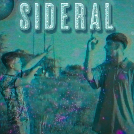 Sideral ft. Wave | Boomplay Music