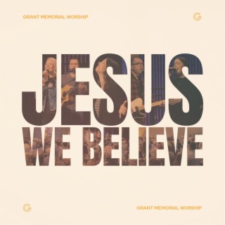 Jesus We Believe (Live)