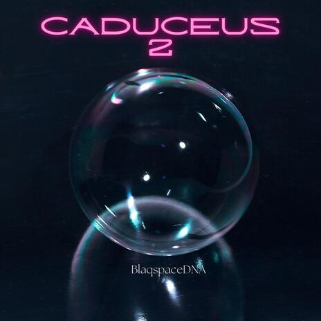 Caduceus 2 | Boomplay Music