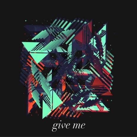 Give Me (Slowed Remix)