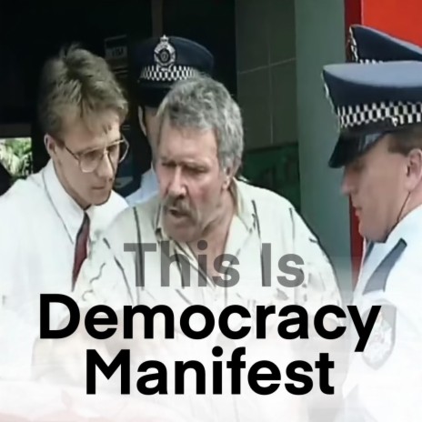 (This Is) Democracy Manifest | Boomplay Music