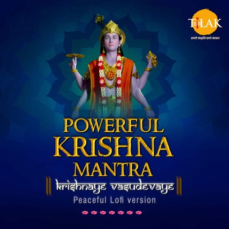 Powerful Krishna Mantra - Krishnaye Vasudevaye Peaceful Lofi Version ft. Siddharth Amit Bhavsar | Boomplay Music