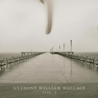 Anthony William Wallace Vol. I