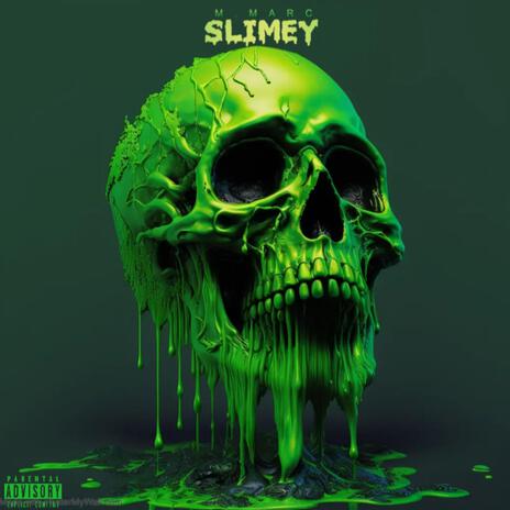 Slimey | Boomplay Music