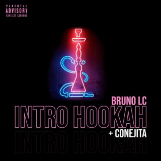 Intro Hookah + Conejita