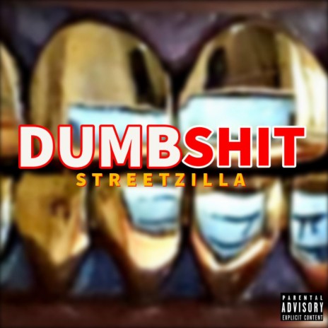 DUMB SHIT | Boomplay Music