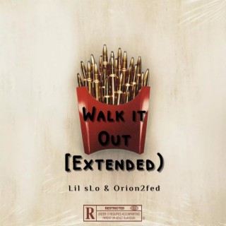 Walk It Out (Extended)