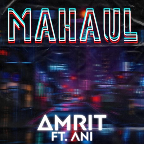 Mahaul ft. Aniket Music
