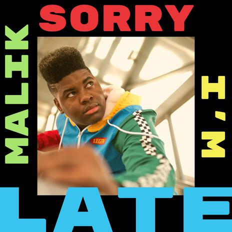 Sorry I'm Late | Boomplay Music