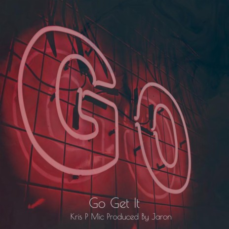 Go Get It | Boomplay Music