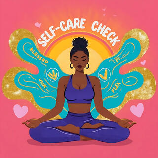 Self-Care Check lyrics | Boomplay Music