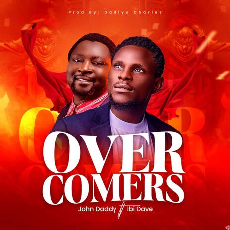 Overcomers ft. Ibi Dave | Boomplay Music