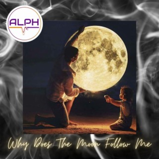 Why Does The Moon Follow Me lyrics | Boomplay Music