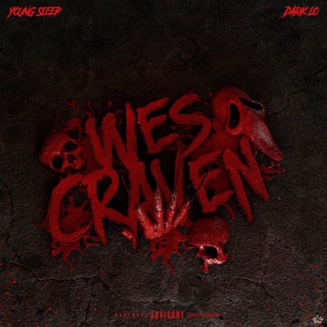 Wes Craven ft. Dark Lo | Boomplay Music