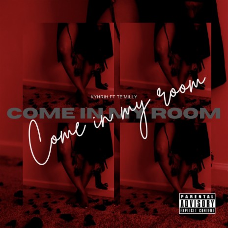 Come In My Room ft. Te'Milly | Boomplay Music