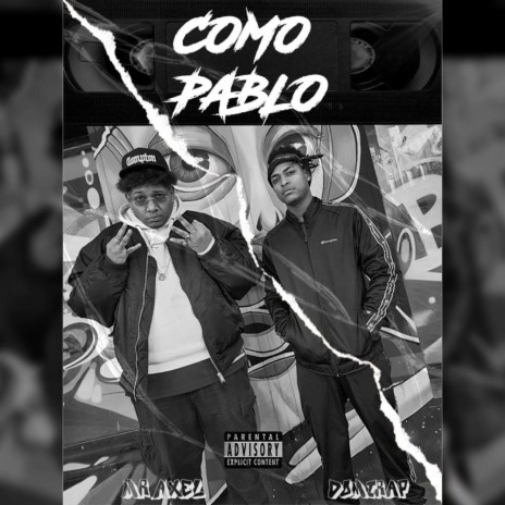 Como Pablo ft. Mr.Axel | Boomplay Music