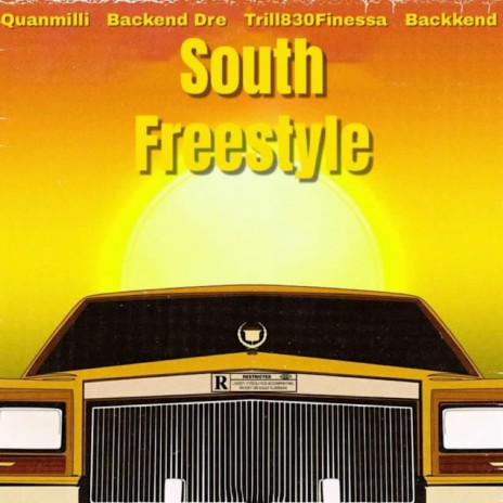 South Freestyle ft. Quanmilli, Backkend & Backend Dre | Boomplay Music