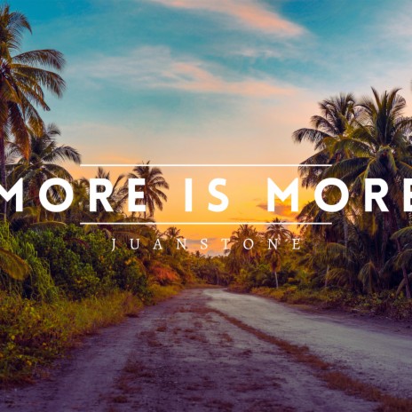 More is More