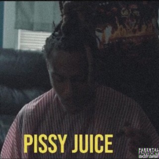 Pissy Juice