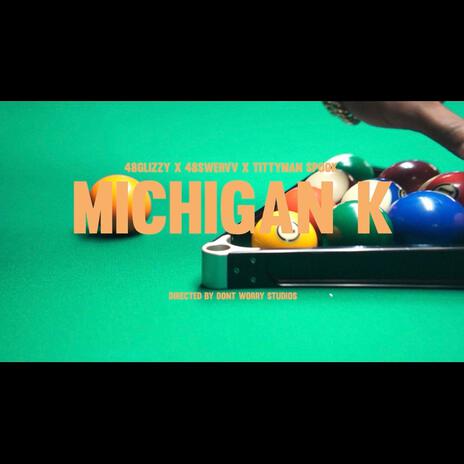 MichiganK ft. 48Swervv & TityyManSpook | Boomplay Music