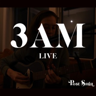 3am (Living Room Session) lyrics | Boomplay Music