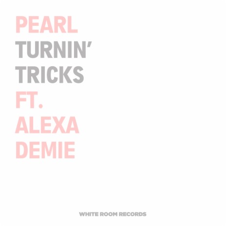 Turnin' Tricks ft. Alexa Demie | Boomplay Music