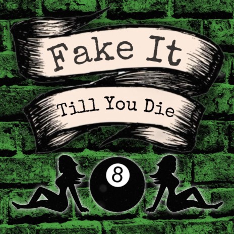 Fake It Till You Die | Boomplay Music