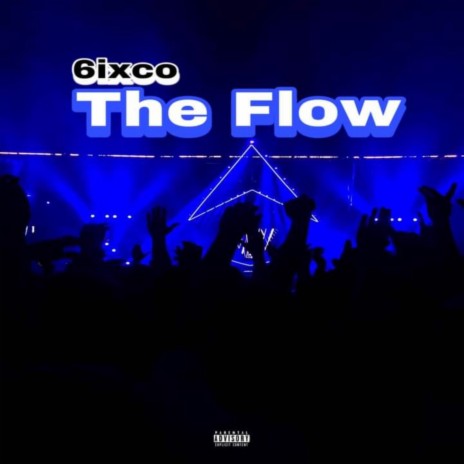 The Flow | Boomplay Music