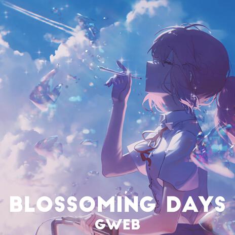 Blossoming Days | Boomplay Music