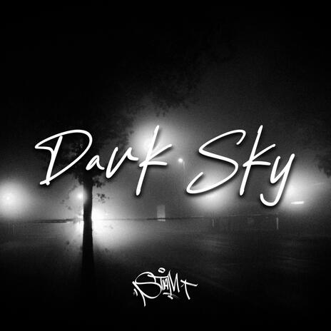 Dark Sky | Boomplay Music