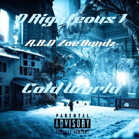 Cold World ft. A.B.D Zoe Bandz | Boomplay Music