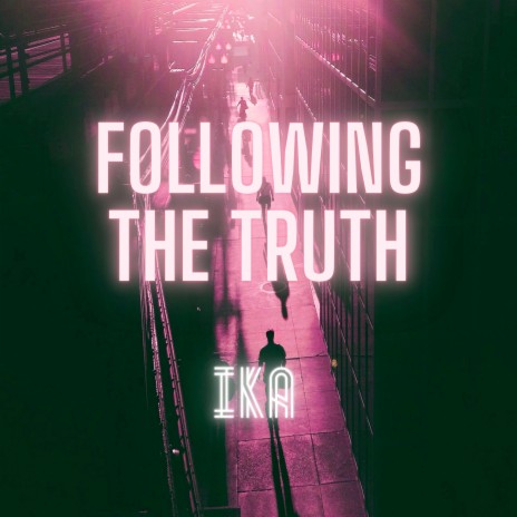 Following the Truth | Boomplay Music