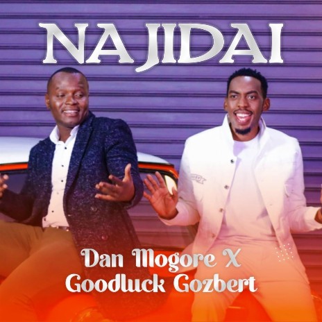 Najidai ft. Goodluck Gozbert | Boomplay Music