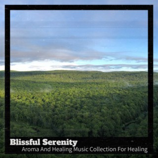 Aroma And Healing Music Collection For Healing