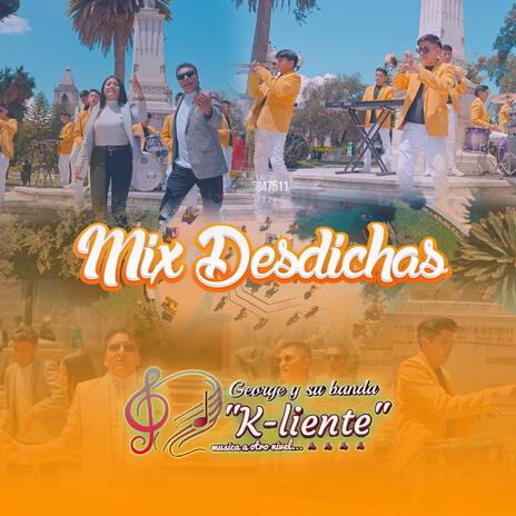 Mix Desdichas | Boomplay Music