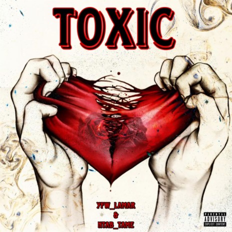Toxic ft. NTAB Tame