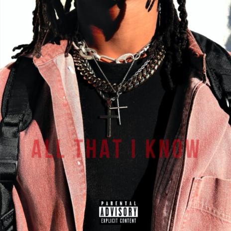 All That I Know | Boomplay Music