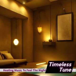 Healing Music To Feel The Night