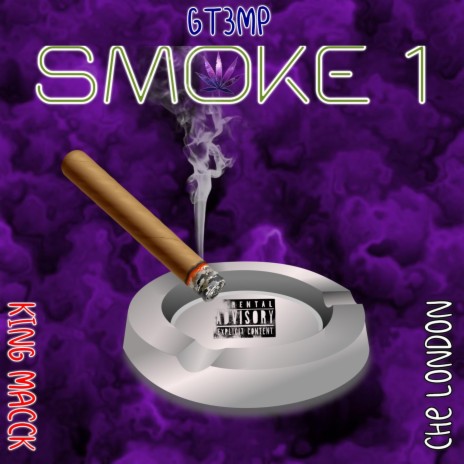 Smoke 1 ft. Gt3mp & Che London