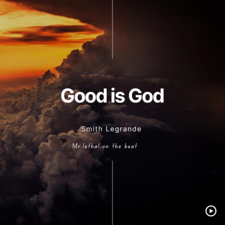 Good is God | Boomplay Music