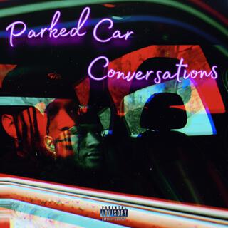 Parked Car Conversations