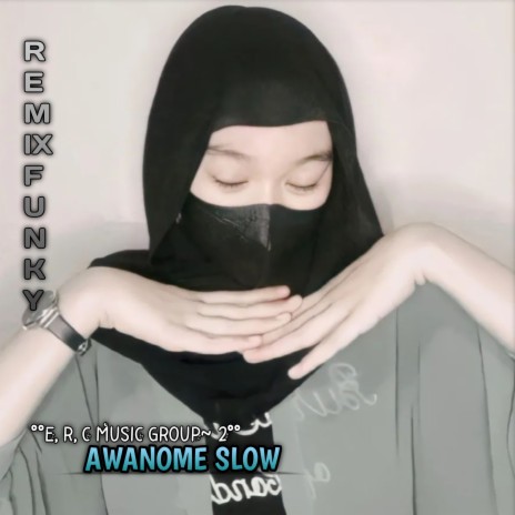 AWANOME Slow | Boomplay Music