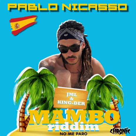 No Me Paro (Mambo Riddim) ft. Kingder & JML & Pablo Nicasso | Boomplay Music