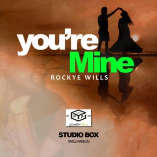 You're Mine lyrics | Boomplay Music