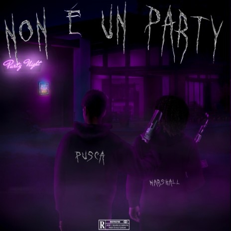 NON È UN PARTY | Boomplay Music