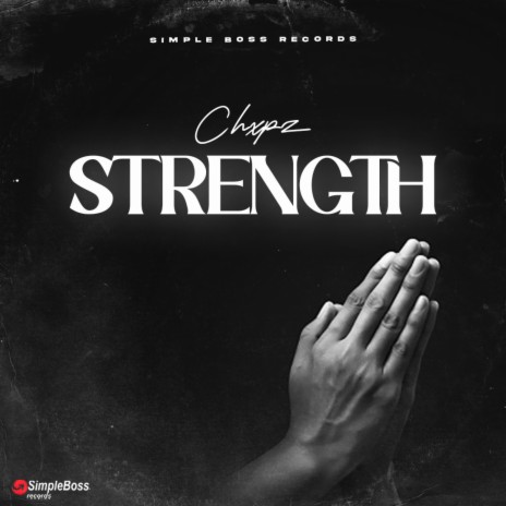 STRENGTH ft. SIMPLE BOSS RECORDS | Boomplay Music