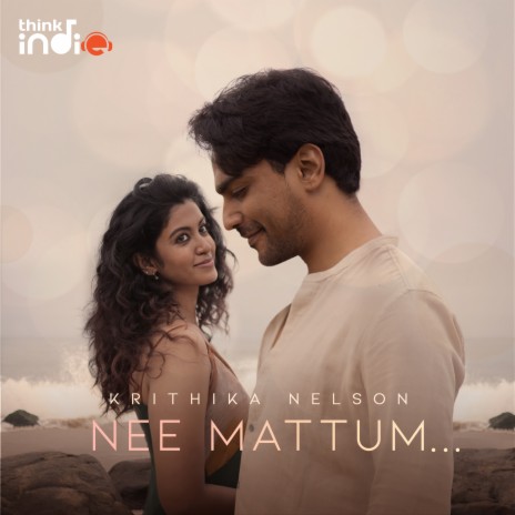 Nee Mattum (From Think Indie) | Boomplay Music