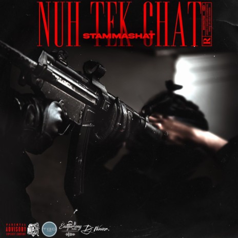 Nuh Tek Chat | Boomplay Music