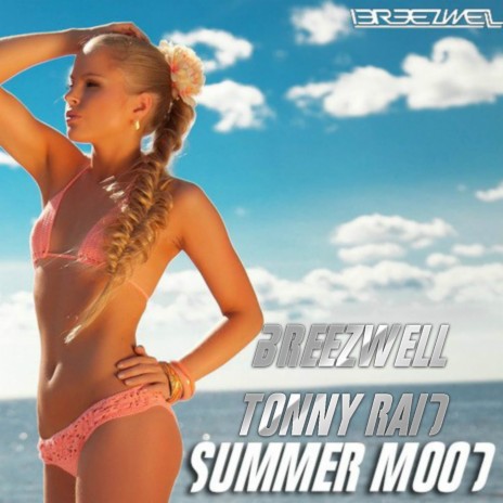 Summer mooD ft. Tonny Raid | Boomplay Music