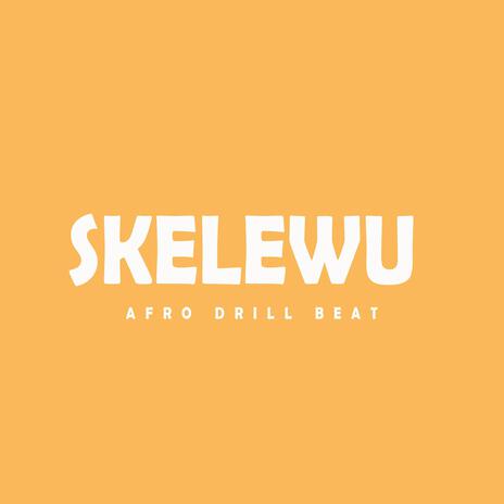 SKELEWU | Boomplay Music